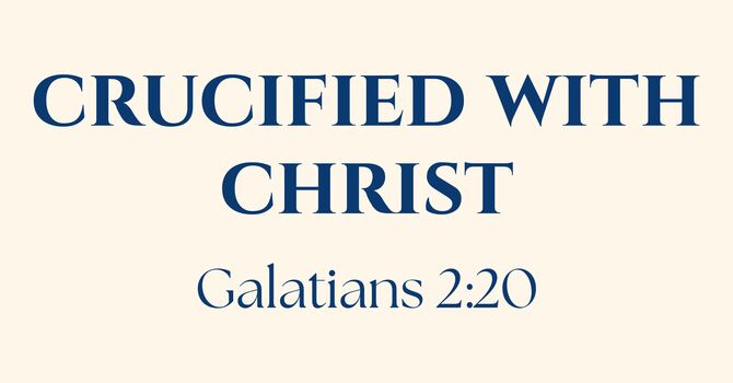 Crucified with Christ