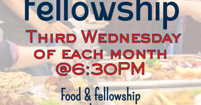 Monthly Church & Community Potluck Fellowship
