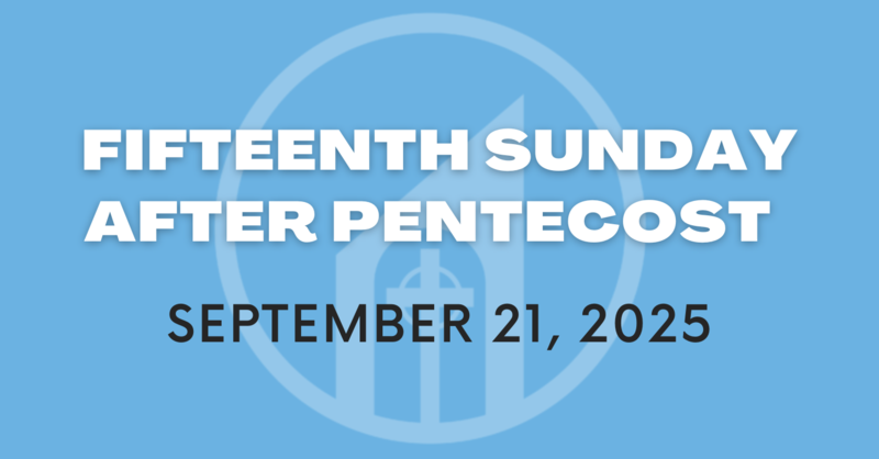 Fifteenth Sunday after Pentecost