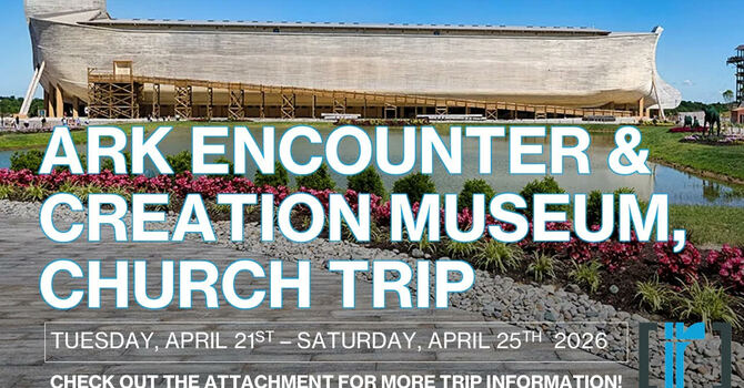 Ark Encounter & Creation Museum church trip