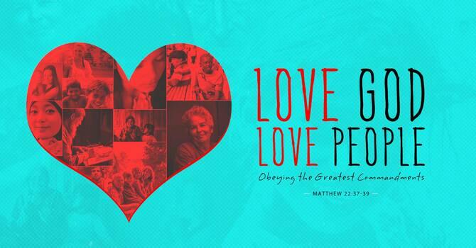 Love God, Love People image