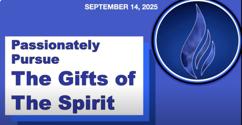 Passionately Pursue The Gifts of The Spirit