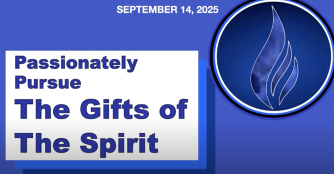 Passionately Pursue The Gifts of The Spirit