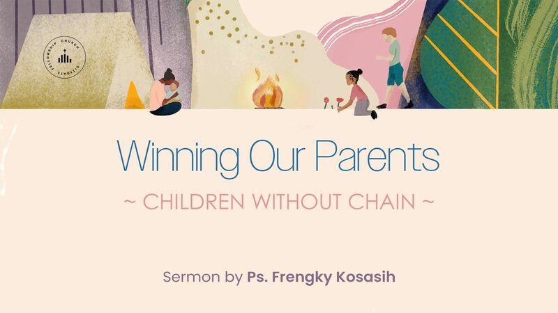 Winning Our Parents