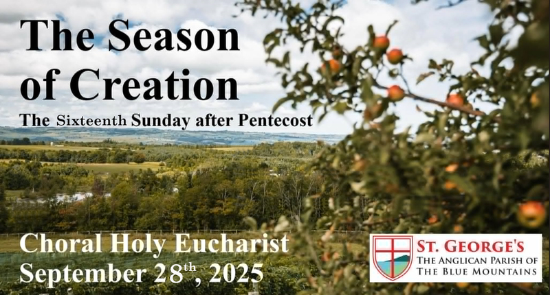 16th Sunday After Pentecost- Season of Creation