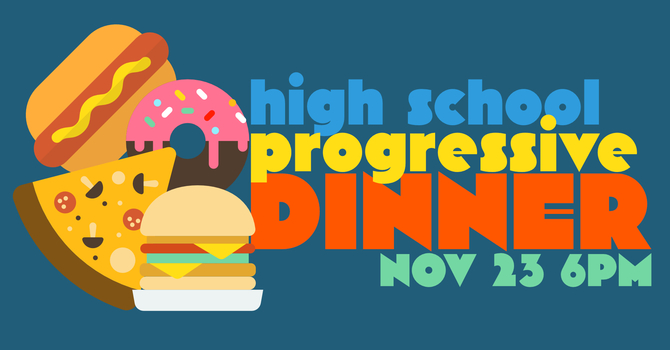 High School Progressive Dinner