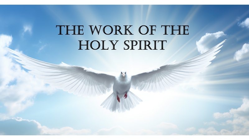 The Work of the Holy Spirit