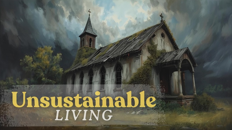 Unsustainable Living