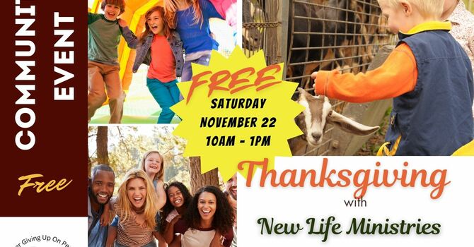 New Life Ministries - Thanksgiving Community Event