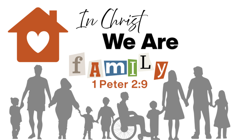 In Christ We Are Family