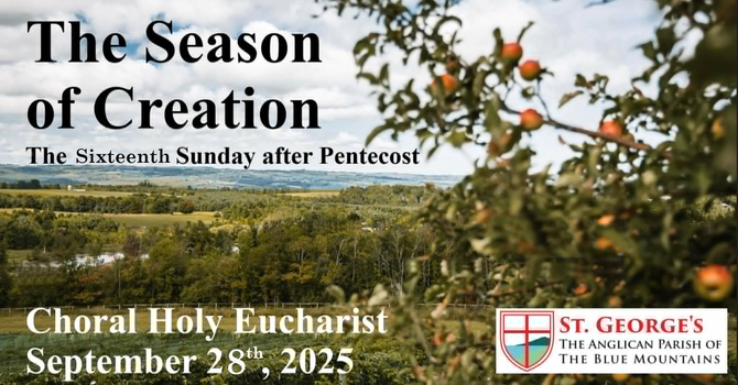 16th Sunday After Pentecost- Season of Creation