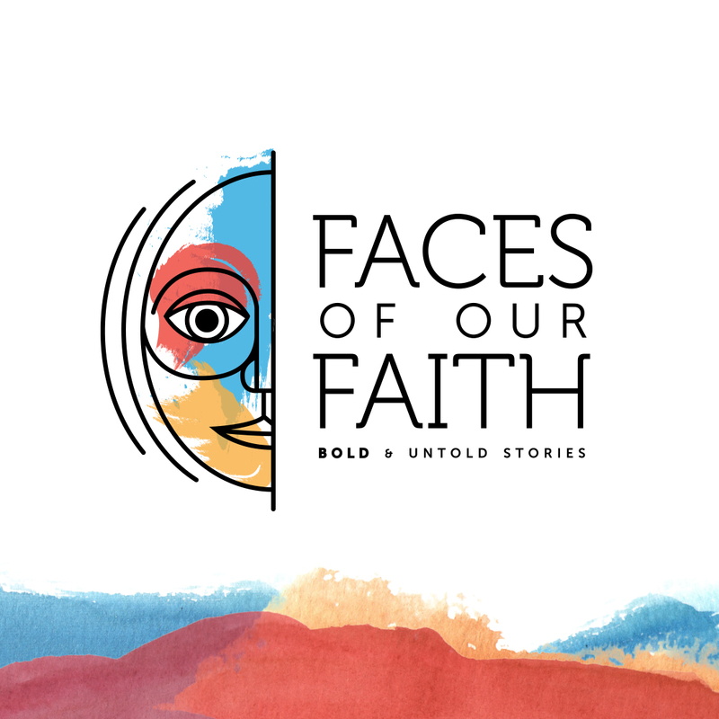 Faces of Our Faith: