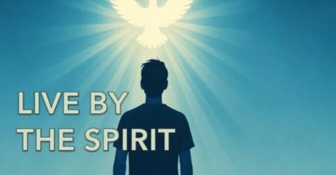Live By The Spirit