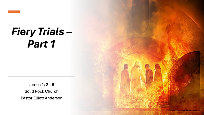 Fiery Trials - Part 1
