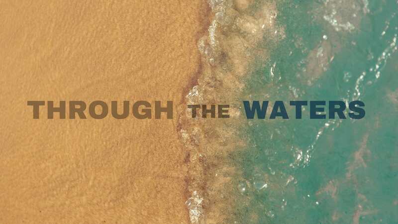 Through the Waters