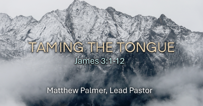 Taming the Tongue
