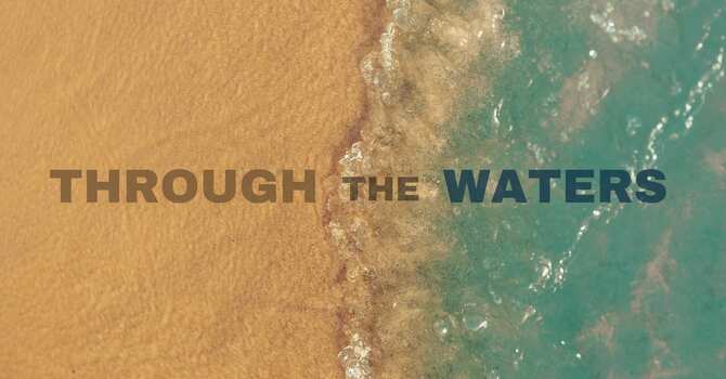 Through the Waters