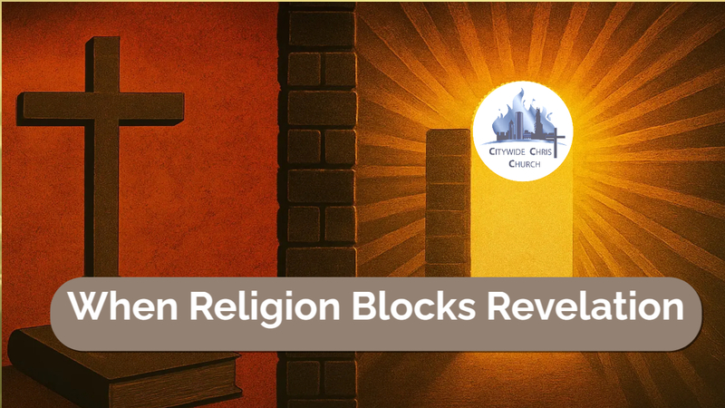 When Religion Blocks Revelation