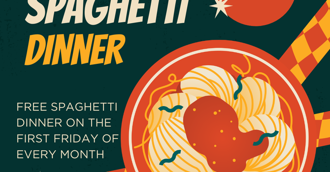 First Friday Spaghetti Dinner