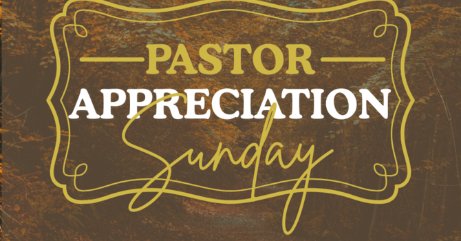 Pastor Appreciation Sunday