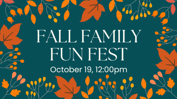 Join us for the Fall Family Fun Fest