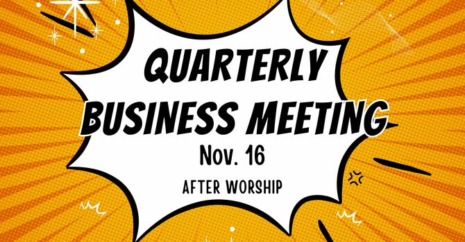 Quarterly Business Meeting