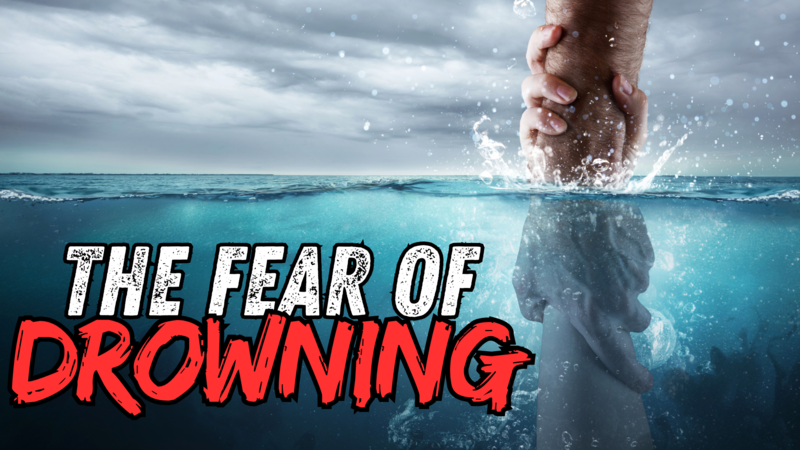The Fear of Drowning