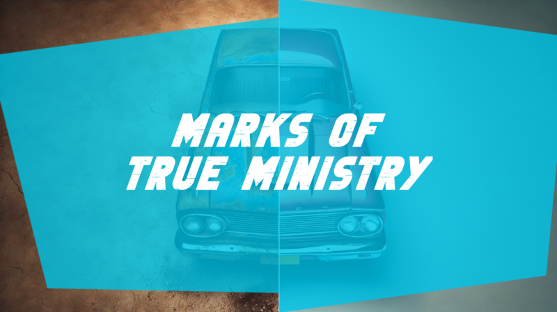 Marks Of True Ministry