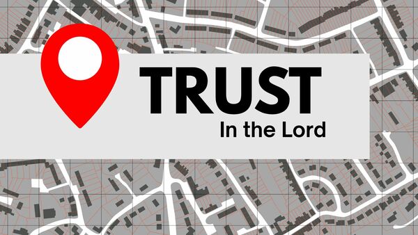 Trust in the Lord