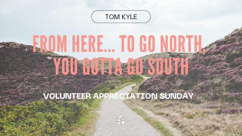 From Here...To Go North, You Gotta Go South
