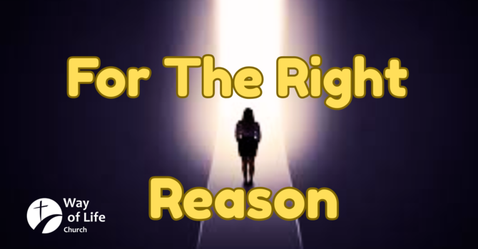 for the Right Reason