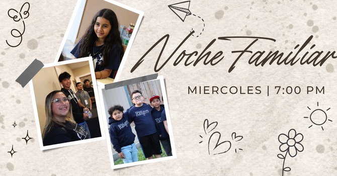 Noche Familiar | Family Night