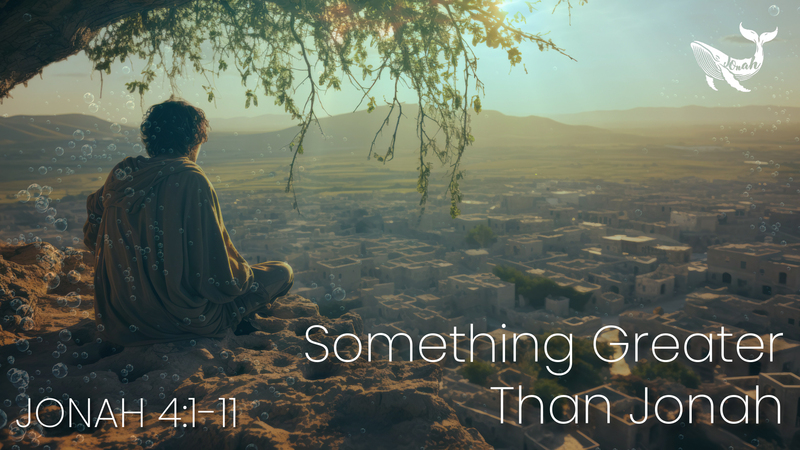 Something Greater Than Jonah