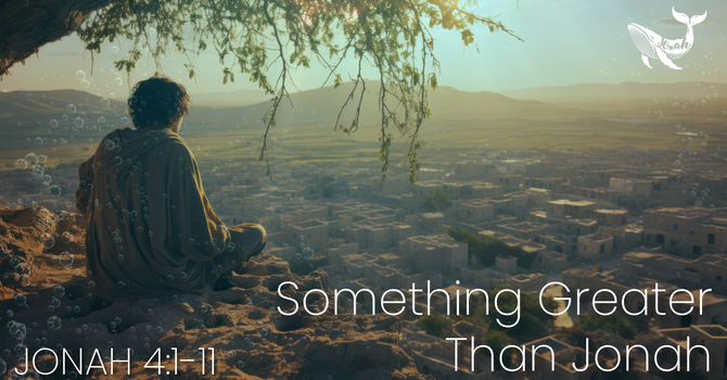 Something Greater Than Jonah