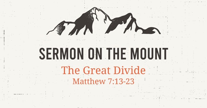 The Great Divide - Sermon on the Mount Series