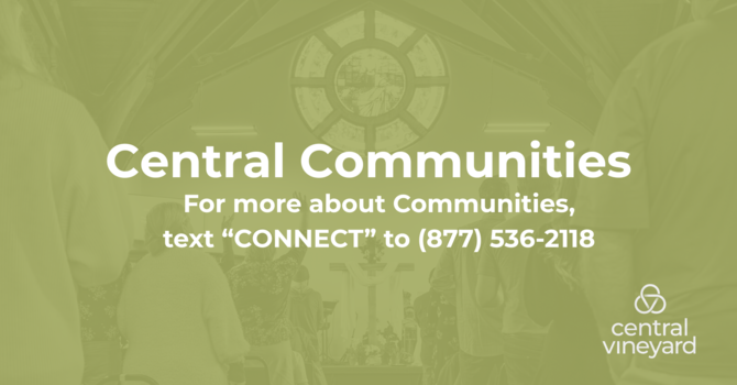 Sign up for a Central Community! 