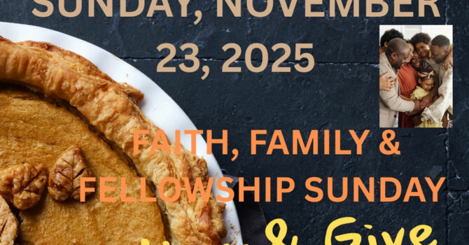 Faith, Family & Fellowship Sunday