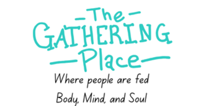 The Gathering Place