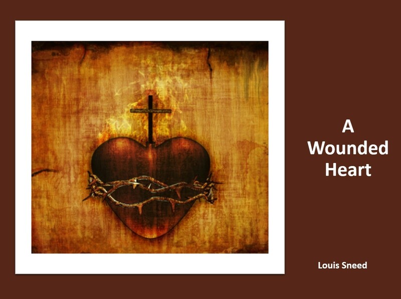 "A Wounded Heart"