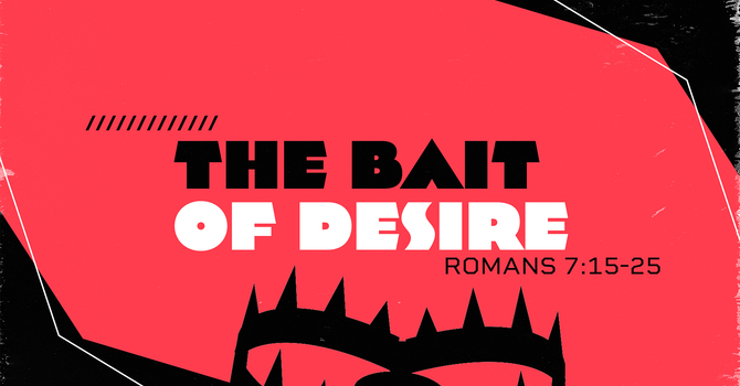 The Bait of Desire