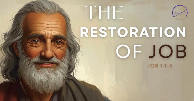 Finding Restoration in the Midst of Suffering: Lessons from Job image