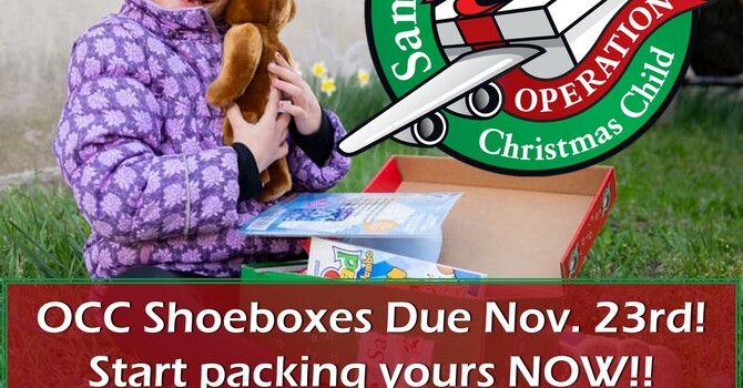 Operation Christmas Child Shoeboxes Due