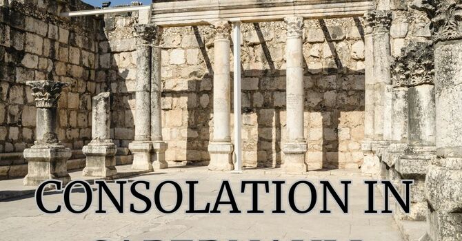 Consolation in Capernaum