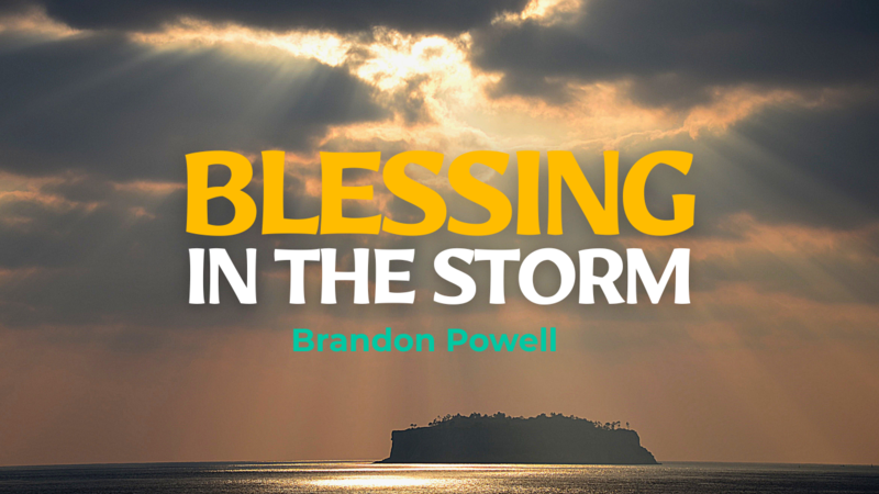 Blessing In The Storm