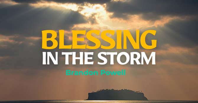 Blessing In The Storm