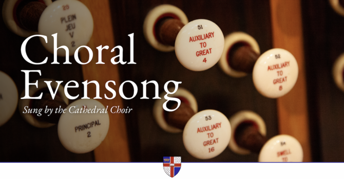 Oct. 1: Choral Evensong