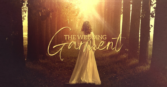 The Wedding Garment