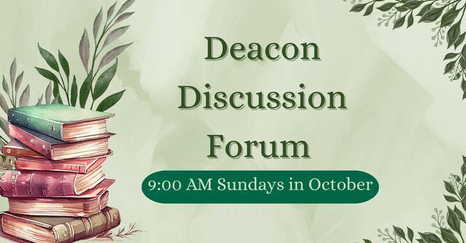 Deacon Ministry Discussion