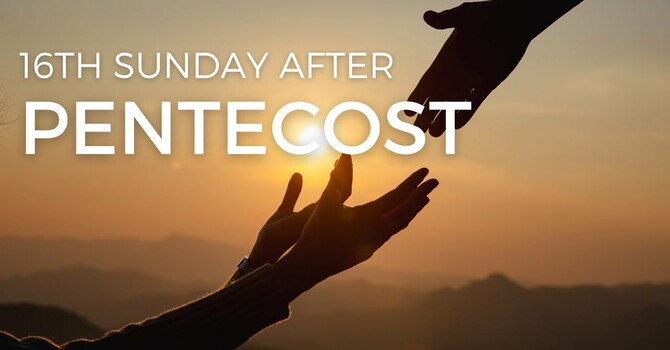 16th Sunday after Pentecost