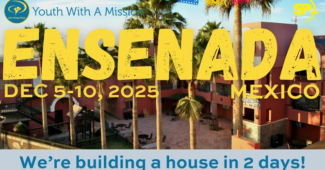 2025 Ensenada Mission Trip